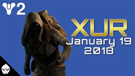 Xur Predictions Week January Youtube