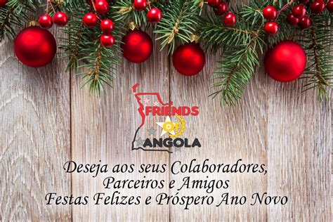 A Friends Of Angola Deseja Lhe Feliz Natal E Prospero Ano De