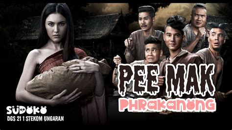 Pee Mak Breakdown Movie Film Horror Komedi Penuh Makna Youtube