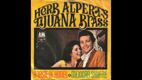 Mexican Shuffle Herb Alpert The Tijuana Brass Des Youtube