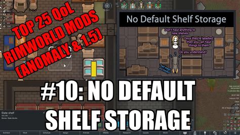 Top 25 Rimworld Mods 10 No Default Shelf Storage Youtube