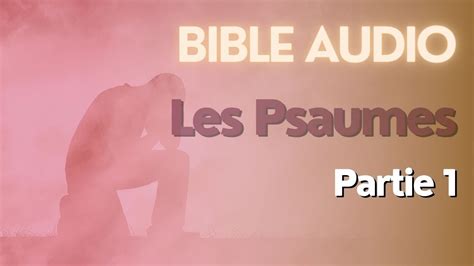 Les Psaumes Partie Psaumes Et Bible Audio Psaumes Proverbes