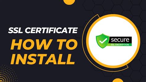 How To Install Ssl Certificate Step By Step Ssl Installation Guide Youtube