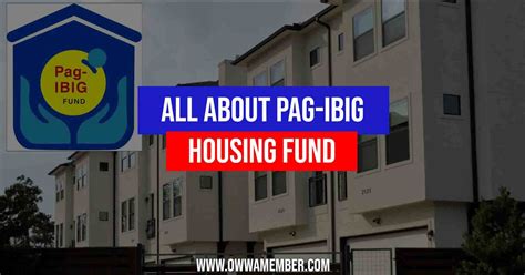 Pag Ibig Home Development Mutual Fund Purpose Functions And Responsibilities Owwa Member