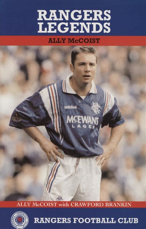 Rangers Legends Ally Mccoist Football Biographies