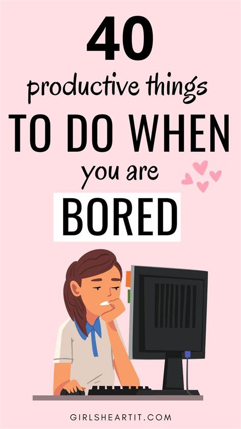 40 Productive Things To Do When You Are Bored In 2024 Productive