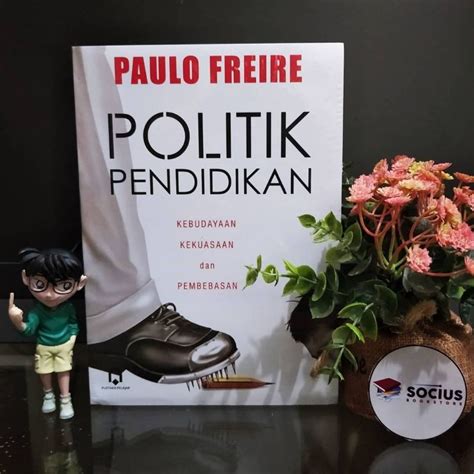 Jual POLITIK PENDIDIKAN Kebudayaan Kekuasaan Dan Pendidikan