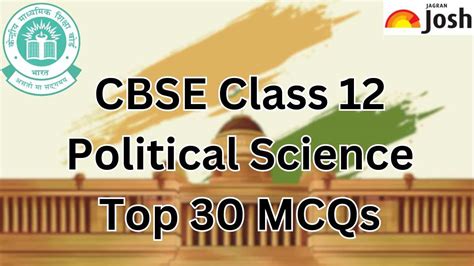 Best 30 CBSE Board 12th Political Science MCQs With Answers To Secure