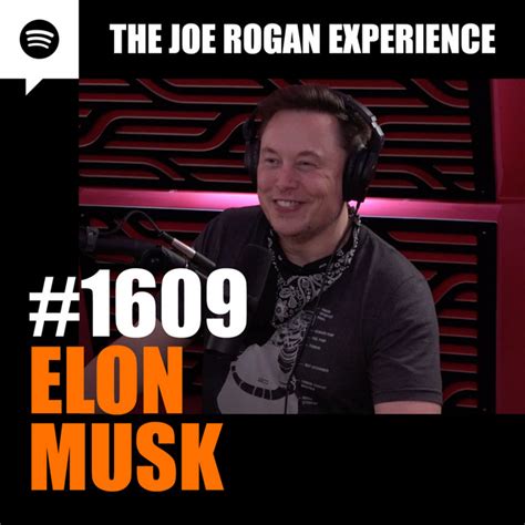 #1609 - Elon Musk – The Joe Rogan Experience – Podcast – Podtail