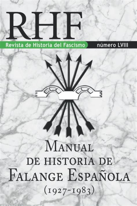 RHF Revista De Historia Del Fascismo Manual De Historia De La