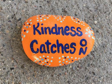 Kindness Catches On Hand Painted Rock By Caroline Cool Paintings