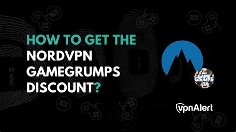 Nordvpn Gamegrumps Deal Exclusive Discount Offer