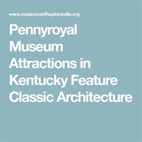 Pennyroyal Museum Attractions in Kentucky Feature Classic Architecture ...