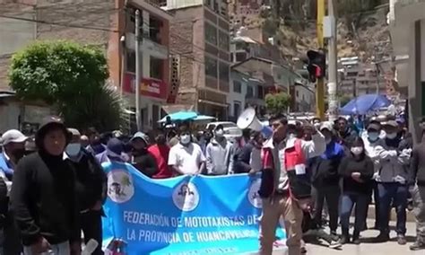 Huancavelica Mototaxistas Protestan Por Ordenanza Que Proh Be Su