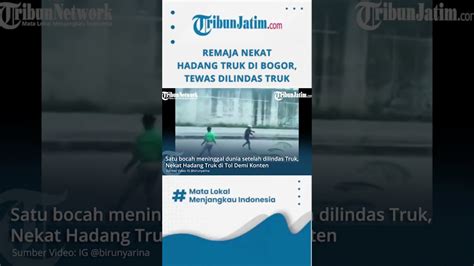 Shorts DEMI KONTEN HADANG TRUK Remaja Tewas Ditabrak Truk Di Gunung