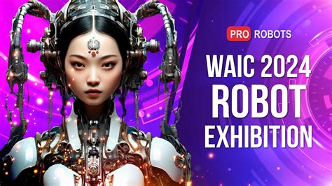 Chinas Largest Robot And Artificial Intelligence Exhibition Waic