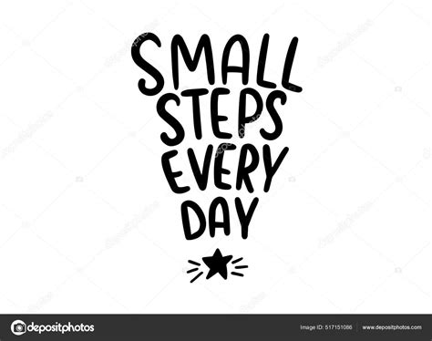 Small Steps Every Day Motivational Quote With A Star Handwritten