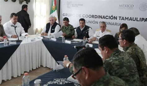 Preside Gobernador Reunión Del Grupo De Coordinación Tamaulipas En Reynosa Enfoque Oportuno