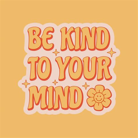 Be kind to your mind positive slogan about mental health in retro 70s style. 11396136 Vector Art ...