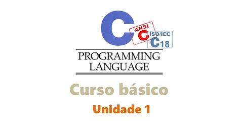 Curso Básico de Linguagem C Unidade 1 Elementos básicos YouTube