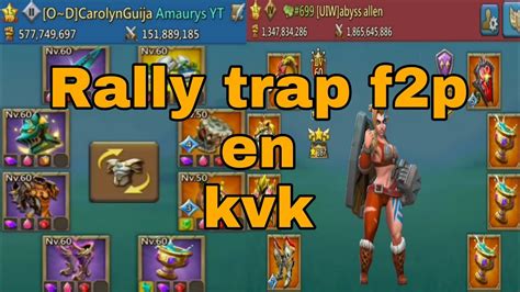 Mi Rally Trap F P En Kvk Vs Rallys Rallys Traps En Accion Lords