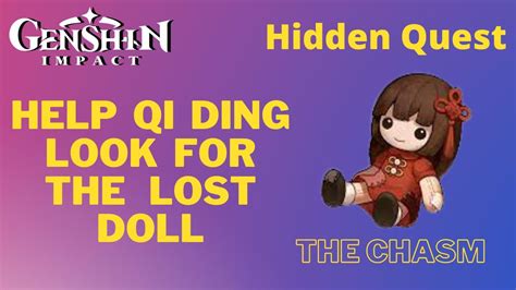 Help Qi Ding Look For The Lost Doll The Chasm Genshin Impact