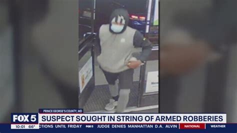 Suspect Sought In String Of Armed Robberies In Prince Georges County