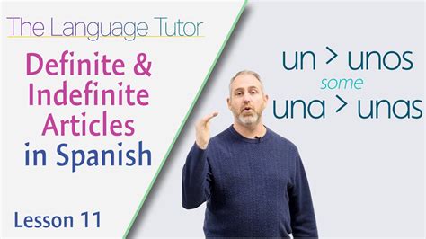 Definite And Indefinite Articles In Spanish The Language Tutor