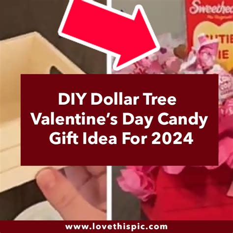 DIY Dollar Tree Valentine’s Day Candy Gift Idea For 2024