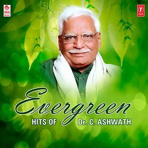 Evergreen Hits Of Dr. C.Ashwath Songs Download, MP3 Song Download Free ...