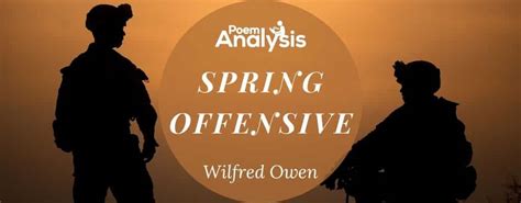 Spring Offensive by Wilfred Owen - Poem Analysis