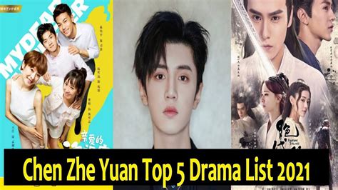 Chinese Actor Chen Zhe Yuan Top Drama List Youtube