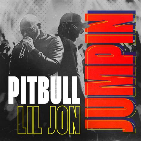 Jumpin Single Album By Pitbull Lil Jon Apple Music