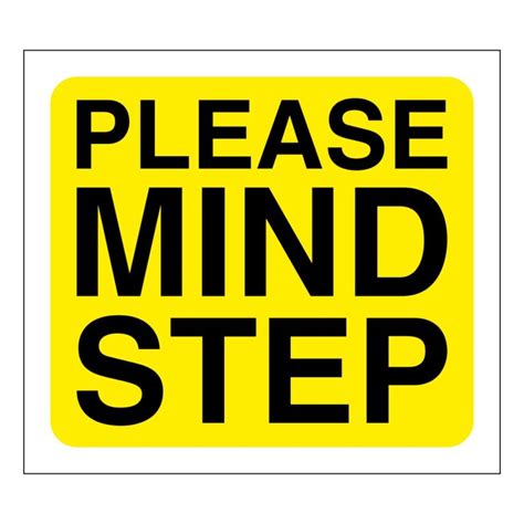 Please Mind Step Sign - Aston Safety Signs