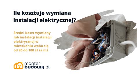 Ile Kosztuje Wymiana Instalacji Elektrycznej Mieszkaniu W Roku