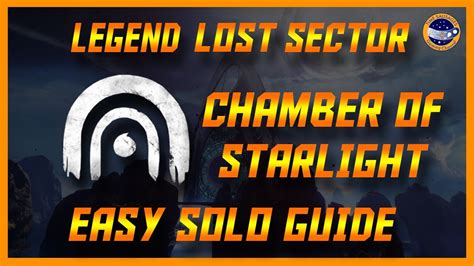 Destiny Chamber Of Starlight Legend Lost Sector Easy Guide Youtube