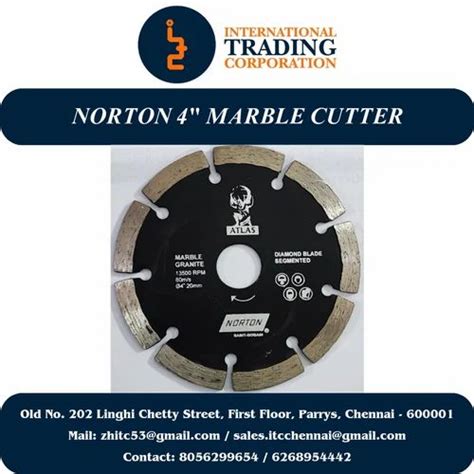 4 Inch Marble Cutter Diamond Blade Norton For Stone Cutting At Rs 78 Piece In Chennai