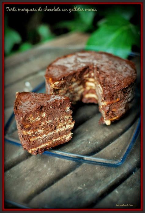 Tarta Marquesa De Chocolate Con Galletas Mar A Un Placer Irresistible