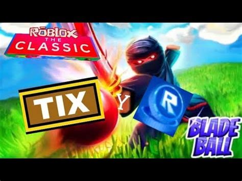 Roblox The Classic Blade Ball Tix Y Rocoins Guia Youtube