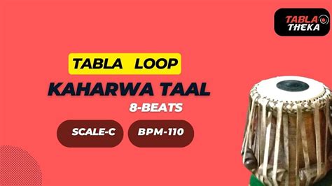 Kaharwa Taal Beats Tabla Loop Scale C Bpm Youtube