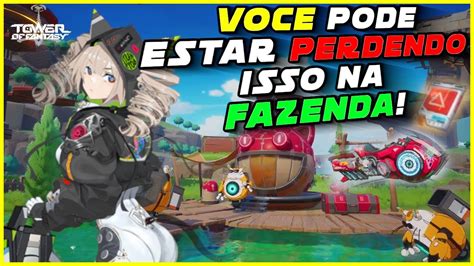 Voce Pode Esta Perdendo Tudo Sobre A Fazenda Casa Tower Of Fantasy