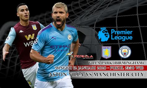 Prediksi Aston Villa Vs Manchester City 12 Januari 2020 Prediksi Dan