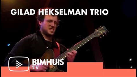 BIMHUIS TV Presents GILAD HEKSELMAN TRIO YouTube