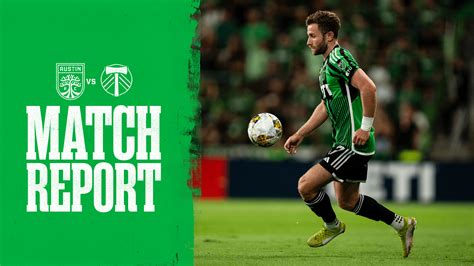 Match Report Austin Fc Vs Portland Timbers Sept Austin Fc