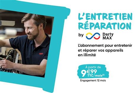 L Entretien Réparation by Darty Max un service exclusif pour prolonger