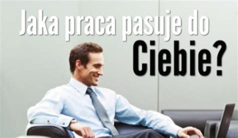 Jaka Praca Pasuje Do Ciebie Samequizy