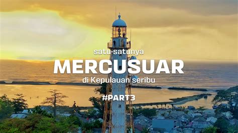 PULAU SABIRA PART3 Satu Satunya Mercusuar Yang Ada Di Kepulauan