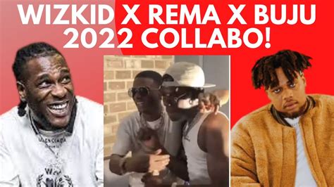 WIZKID X Rema X Buju New Collabo BURNA BOY Breaks New Record Rema