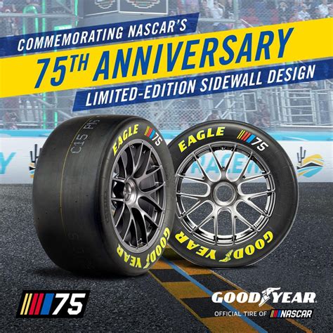 [Goodyear] NASCAR 75th Anniversary logo will be on the sidewalls this ...