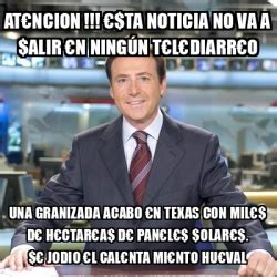 Meme Matias Prats Atncion Ta Noticia No Va A Alir N Ning N T